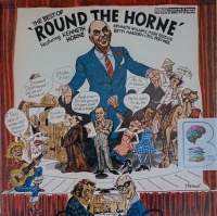 The Best of 'Round the Horne' written by Barry Took and Marty Feldman performed by Kenneth Horne, Kenneth Williams, Hugh Paddick and Betty Marsden on Audio CD (Abridged)
